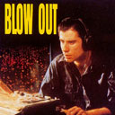 Blow Out - Der Tod löscht alle Spuren
