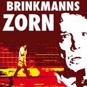 Brinkmanns Zorn
