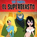Rob Zombies El Superbeasto