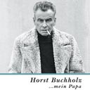 Horst Buchholz - Mein Papa