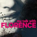 My Talk with Florence