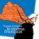 Voyage à travers le cinéma français - A Journey Through French Cinema
