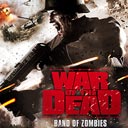 War of the Dead - Band Of Zombies