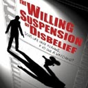 The Willing Suspension of Disbelief