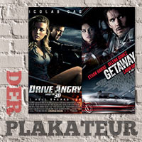 Der Plakateur: Drive Angry and Get Away