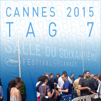 Cannes 2015 - Tag 7