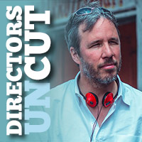 Directors Uncut: Denis Villeneuve