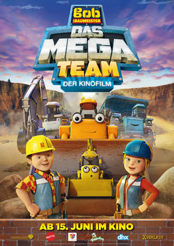 Filmplakat zu Bob, der Baumeister – Das Mega Team