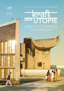 Filmplakat zu Kraft der Utopie - Leben mit Le Corbusier in Chandigarh