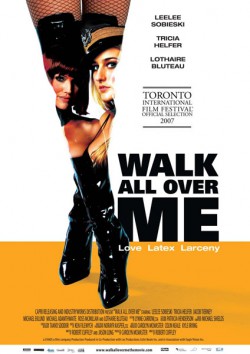 Filmplakat zu Walk All Over Me - Liebe, Latex, Lösegeld