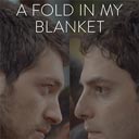 A Fold in My Blanket
