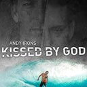 Andy Irons: Kissed by God