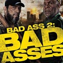 Bad Ass 2 - Bad Asses