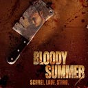 Bloody Summer - Schrei. Lauf. Stirb.