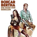 Boxcar Bertha - Die Faust der Rebellen
