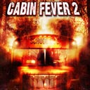 Cabin Fever 2: Spring Fever