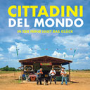 Cittadini del mondo - In der Ferne liegt das Glück
