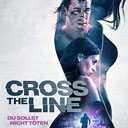 Cross the Line - Du sollst nicht töten