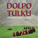 Dolpo Tulku - Heimkehr in den Himalaya
