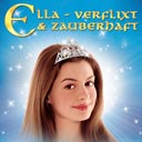 Ella - Verflixt & zauberhaft