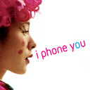 I Phone You