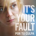 It's Your Fault - Por tu culpa