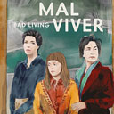 Mal Viver - Bad Living