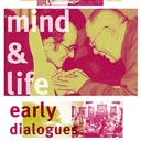 Mind and Life - Early Dialogues