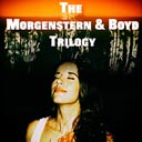 The Morgenstern & Boyd Trilogy