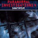 Paranormal Investigations 4 - Sanatorium