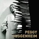 Peggy Guggenheim: Ein Leben für die Kunst