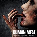 Human Meat - Mörder. Kannibale. Zombie.