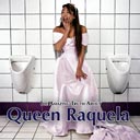 Die reine Wahrheit über Queen Raquela
