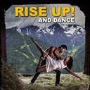 Rise Up! And Dance