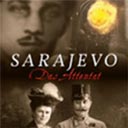 Sarajevo - Das Attentat