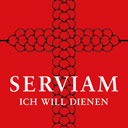 Serviam - Ich will dienen