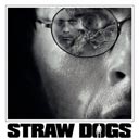 Straw Dogs - Wer Gewalt sät