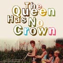 The Queen Has No Crown