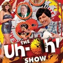 The Uh-Oh Show