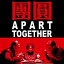 Tuan yuan - Apart Together