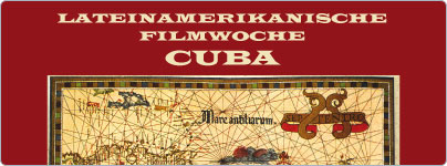 Lateinamerikanische Filmwoche: Cuba
