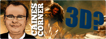 Caines Corner: Bitte keine 3D Filme mehr!