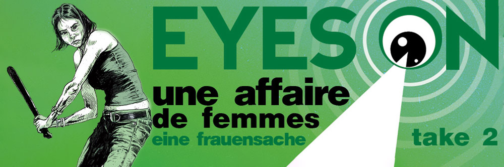 Eyes On - Une Affaire de Femmes 2