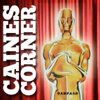 Caines Corner: Oscars