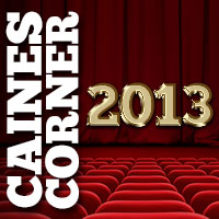 Caines Corner: Kinojahresrückblick 2013