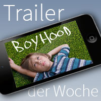 Trailer der Woche: Boyhood