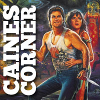 Caines Corner: Big Trouble in Little China