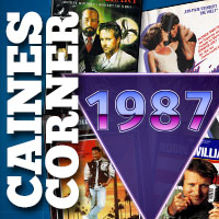 Caines Corner: Kinojahr 1987