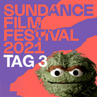 Sundance Film Festival 2021 - Tag 3
