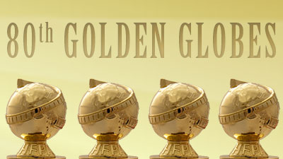 Die Nominierungen der 80. Golden Globe Awards	